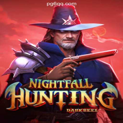 Discover NightfallHunting: The Ultimate Gaming Experience on 6QQ.COM Platform