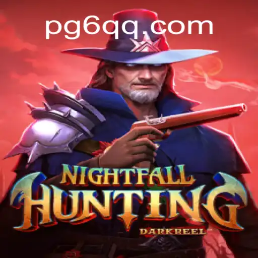 Discover NightfallHunting: The Ultimate Gaming Experience on 6QQ.COM Platform