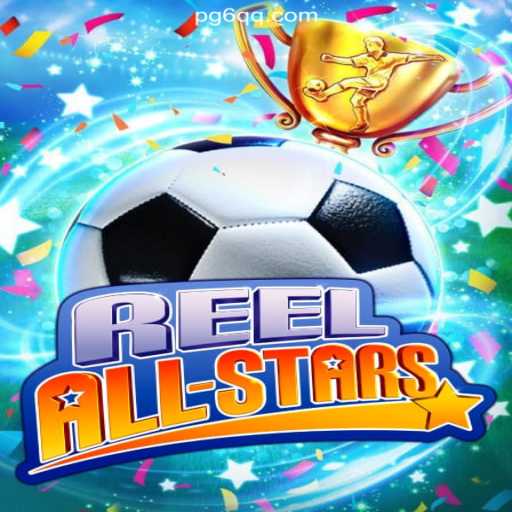 Discovering ReelAllStars: The Slot Sensation on 6QQ.COM Platform