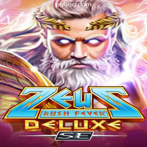 ZeusRushFeverDeluxeSE: A Thrilling Online Slot Experience on 6QQ.COM